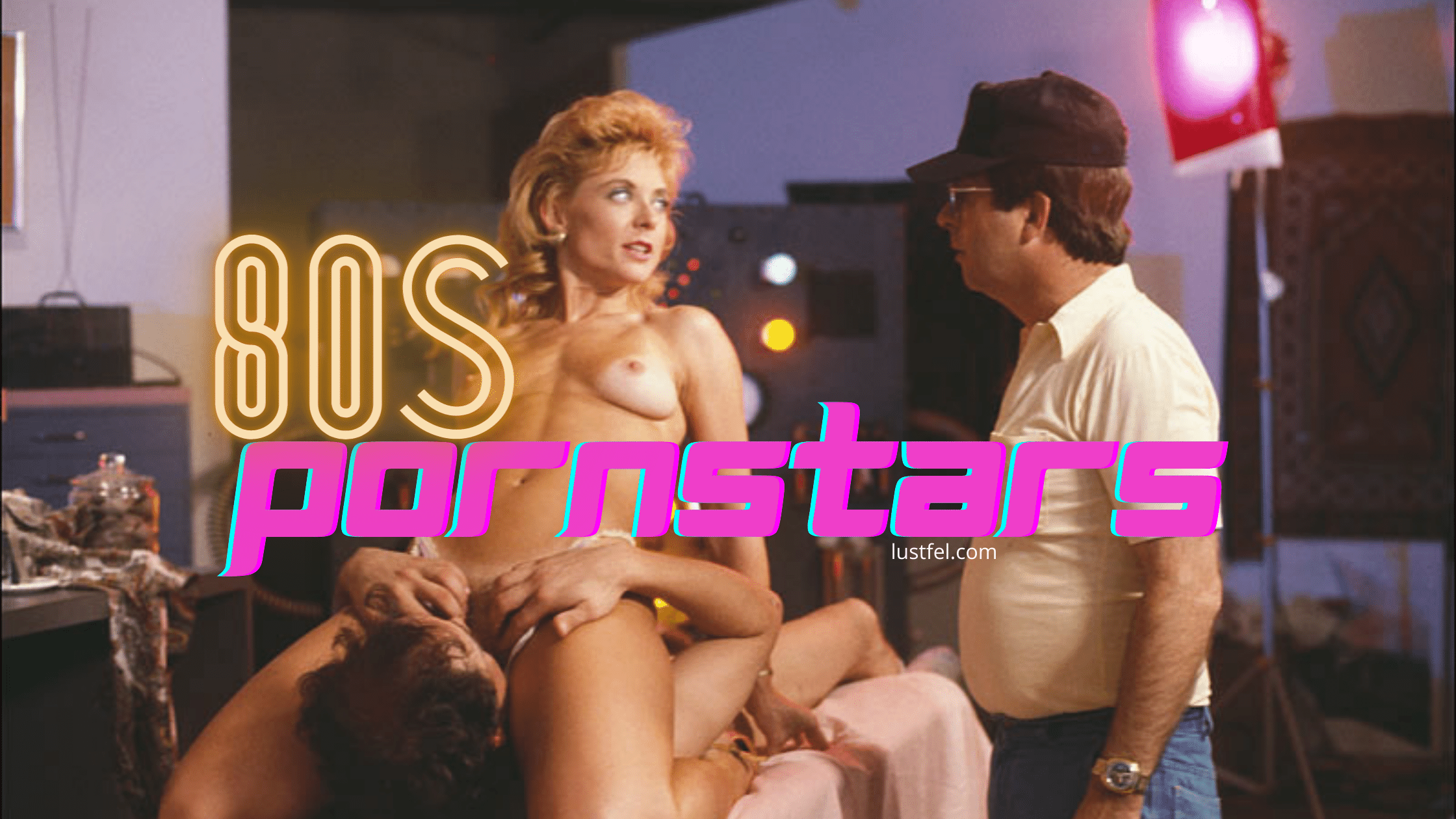 Top porn stars of the 80s